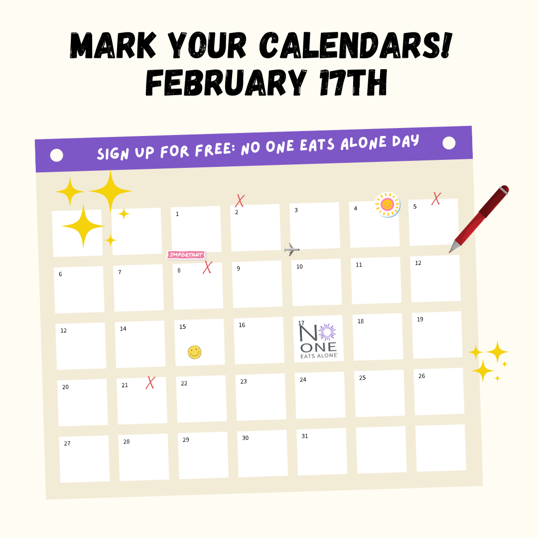 Image of a Calendar for February marking February 17th for No One Eats Alone Day.
